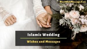  Islamic Wedding Wishes 150 Nikah Marriage Wishes and Duas