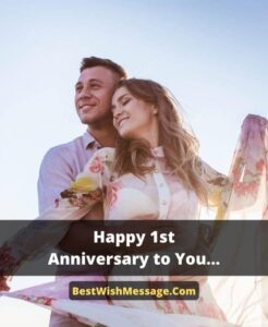 210+ Happy First Anniversary Wishes and Messages for Couple