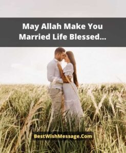 Islamic Wedding Wishes 150 Nikah Marriage Wishes and Duas